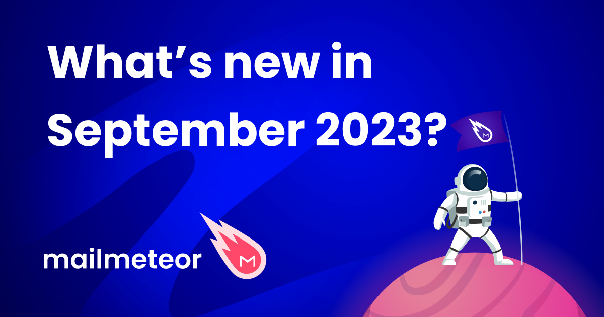 What's new in Mailmeteor? Share templates, save signature & more